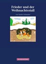 Frieder und der Weihnachtsstall - Sandra Schmuker - 9783981845730