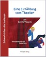 Schau hinter die Kulissen: Eine Erzählung vom Theater - Carola Wegerle - 9783981848427