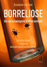 Borreliose - Die verschwiegene Volkskrankheit - Susanne Gärtner - 9783981892888