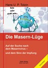 Die Masern-Lüge - Hans U. P. Tolzin - 9783981901535