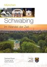 München - Schwabing im Wandel der Zeit - Reinhard Bauer - 9783981934076