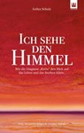 ICH SEHE DEN HIMMEL - Esther Schulz - 9783982017082
