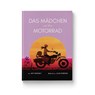 Das Mädchen auf dem Motorrad - Amy Novesky - 9783982137971