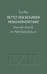 Rettet den gesunden Menschenverstand! - Eva Rex - 9783982204925