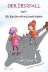 Der Überfall - Brigitte Tietzel - 9783982314235