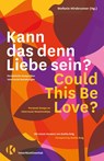 Kann das denn Liebe sein? Could This Be Love? - Stefanie Hirsbrunner - 9783982328126