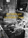 Archäologie im Kölner Dom - Ulrich Back - 9783982358246