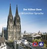 Der Kölner Dom in Leichter Sprache - Hannah Schlüter ; Harald Schlüter - 9783982358284