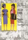 Busy Girl - Karin Schrey ; Bettina Dorfmann - 9783982450667