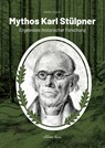 Mythos Karl Stülpner - Steffen Scholtz - 9783982458397