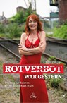 Rotverbot war gestern - Britta Ziskoven - 9783982482491