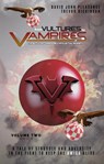 From Vultures to Vampires Volume 2 - David John Pleasance ; Trevor Dickinson - 9783982498560