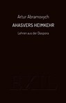 Ahasvers Heimkehr - Artur Abramovych - 9783982651279