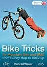 BIKE TRICKS for Mountain Bike and BMX - English Edition - Konrad Wauer - 9783982652528