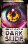 Dark Slide - Nils Osowski - 9783982693996