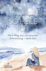SO HEILE ICH - Tanja Höfliger - 9783982775500