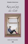 Kurz und gut - Amano Amoroso - 9783982787732