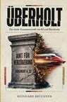 ÜBERHOLT - Reinhard Brückner - 9783982890173