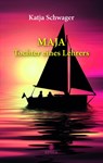 MAJA Tochter eines Lehrers - Katja Schwager - 9783985031603