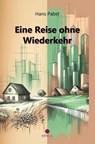 Eine Reise ohne Wiederkehr - Hans Pabst - 9783985031719