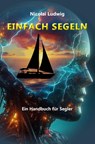 EINFACH SEGELN - Nicolai Ludwig - 9783985032129