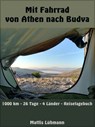 Mit Fahrrad von Athen nach Budva - Mattis Lühmann - 9783985101030