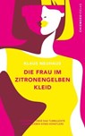 Die Frau im zitronengelben Kleid - Klaus Neuhaus - 9783985102662