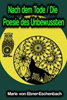 Nach dem Tode / Die Poesie des Unbewussten - Marie von Ebner-Eschenbach - 9783985103317