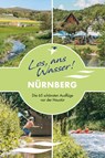 Los, ans Wasser! Nürnberg - Nina Loos - 9783985131143
