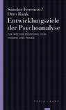 Entwicklungsziele der Psychoanalyse - Sándor Rank ; Sándor Ferenczi - 9783985140428
