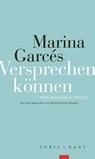 Versprechen können - Marina Garcés - 9783985141128