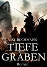 Tiefe Gräben - A.K. Buchmann - 9783985280230