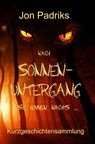 Nach Sonnenuntergang - Jon Padriks - 9783985280346