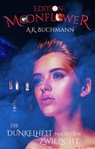 Die Dunkelheit nach dem Zwielicht - A.K. Buchmann - 9783985283002