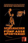Spielmacher - Sportkrimi - Irene Margil ; Andreas Schluter - 9783985300549