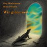Wir gehen weiter -  - 9783985301621