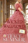 The Wicked Wallflower - Tracy Sumner - 9783985361885