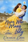 Never Woo the Wrong Lady - Charlie Lane - 9783985362066