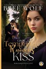 Once Upon a Temptingly Ruinous Kiss - Bree Wolf - 9783985362899