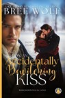 Once Upon an Accidentally Bewitching Kiss - Bree Wolf - 9783985362936