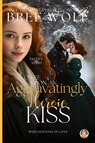 Once Upon an Aggravatingly Heroic Kiss - Bree Wolf - 9783985362950