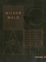 Wilder Wald - Heiko Antoniewicz ; Ludwig Maurer - 9783985410460