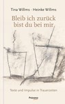 Bleib ich zurück, bist du bei mir - Tina Willms ; Heinke Willms - 9783985490530