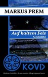 Auf kaltem Fels - Markus Prem - 9783985513352