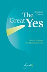 The Great Yes - Christoph Quarch - 9783985515349