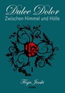 Dulce Dolor - Zwischen Himmel und Hölle - Finja Jinski - 9783985518111