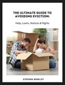 The Ultimate Guide to Avoiding Eviction: Help, Loans, Notices & Rights - Stephen Berkley - 9783985518609