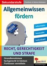 Allgemeinwissen fördern Recht, Gerechtigkeit & Strafe - Friedhelm Heitmann - 9783985581740