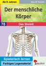 Der menschliche Körper / Das Skelett - Gary M. Forester - 9783985588596