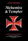 Alchemist und Templer - Stefan Erdmann - 9783985620050